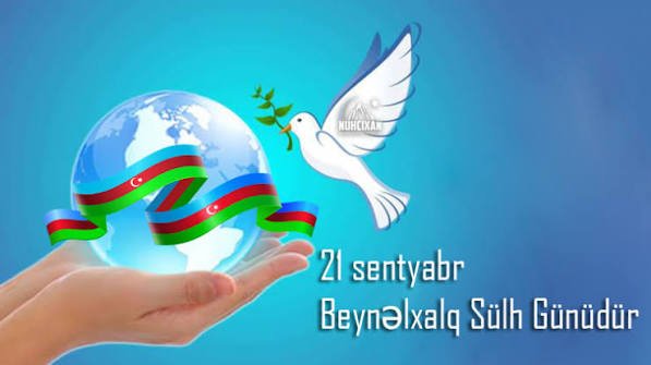 Bu gün Beynəlxalq Sülh Günüdür